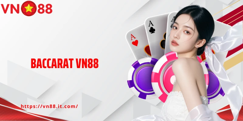 Baccarat VN88